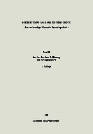 Livre Deutsche Verfassungs- und Rechtsgeschichte Band III - Das notwendige Wissen im Grundlagenfach - Arnold Kirsch