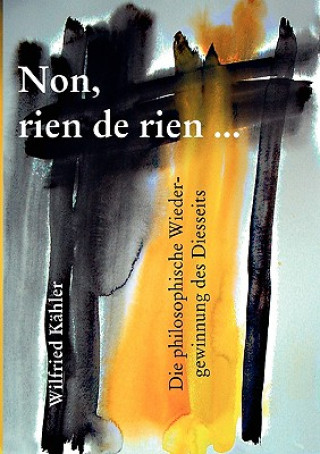 Buch Non, rien de rien Wilfried Kähler