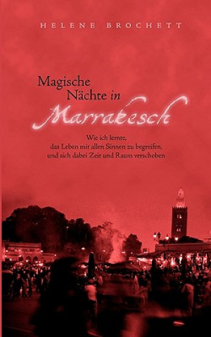 Carte Magische Nachte in Marrakesch Helene Brochett