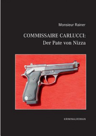 Книга Commissaire Carlucci Monsieur Rainer