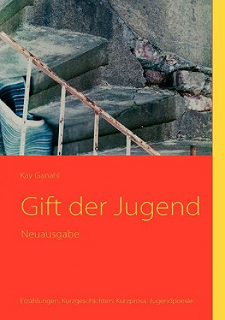 Βιβλίο Gift der Jugend Kay Ganahl