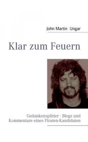 Kniha Klar zum Feuern John Martin Ungar