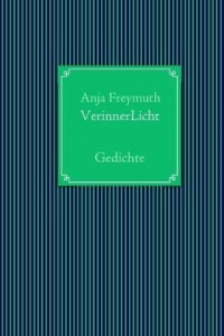 Kniha VerinnerLicht Anja Freymuth