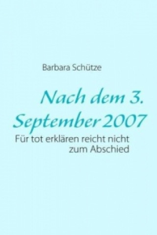 Kniha Nach dem 3.September 2007 Barbara Schütze