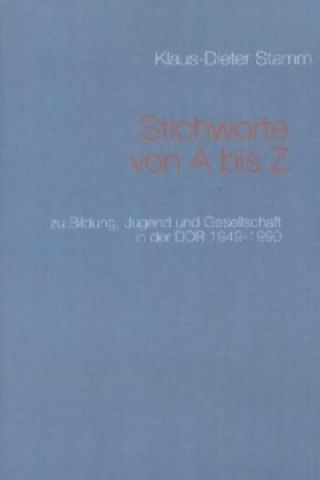 Kniha Stichworte von A bis Z Klaus-Dieter Stamm