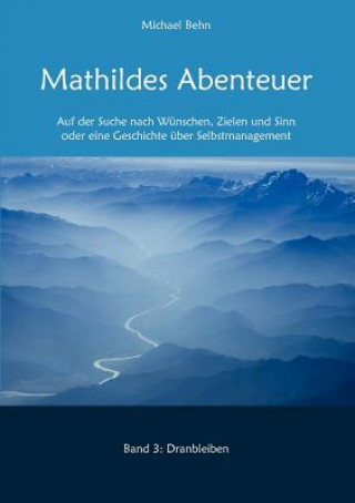 Carte Mathildes Abenteuer Band 3 Michael Behn