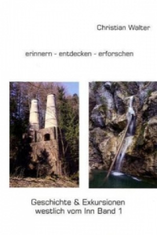 Livre erinnern - entdecken - erforschen Christian Walter