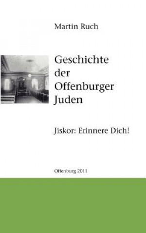 Kniha Geschichte der Offenburger Juden Martin Ruch