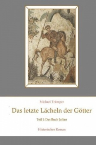 Книга Das letzte Lächeln der Götter Michael Trümper