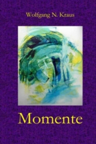 Book Momente Wolfgang Kraus