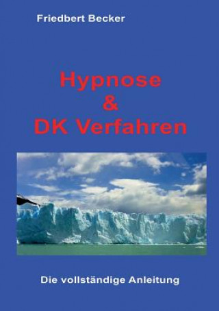 Kniha Hypnose und DK Verfahren Friedbert Becker