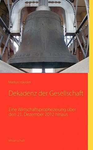 Libro Dekadenz der Gesellschaft Markus Häusler