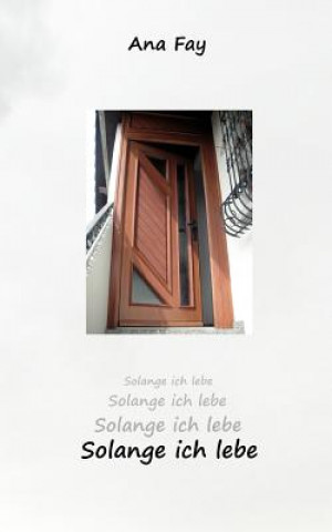 Kniha Solange ich lebe Ana Fay