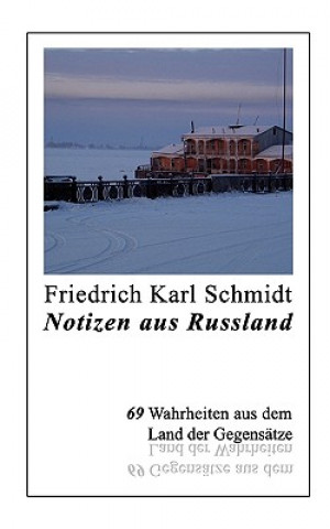 Könyv Notizen aus Russland Friedrich K. Schmidt