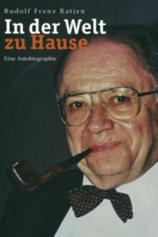 Libro In der Welt zu Hause Rudolf Franz Ratjen