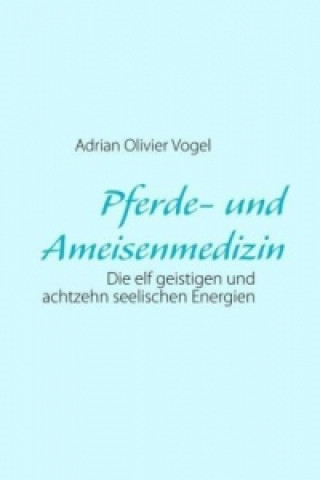 Carte Pferde- und Ameisenmedizin Adrian Olivier Vogel