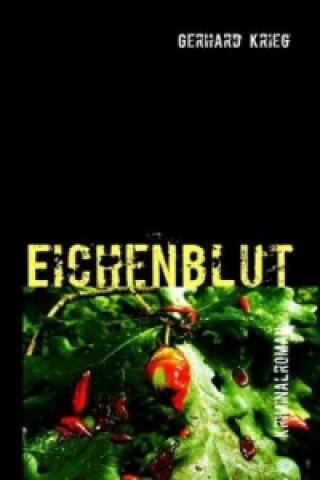 Knjiga Eichenblut Gerhard Krieg