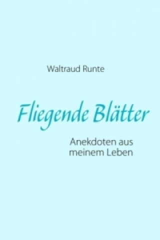 Kniha Fliegende Blätter Waltraud Runte
