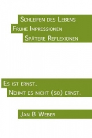 Buch Schleifen des Lebens Jan B Weber