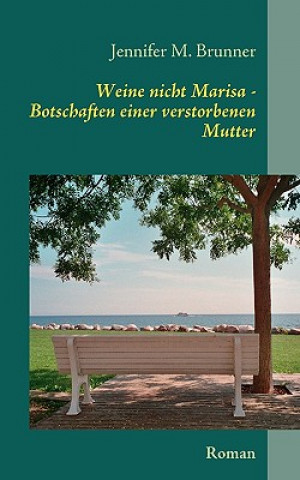 Книга Weine nicht Marisa Jennifer M. Brunner