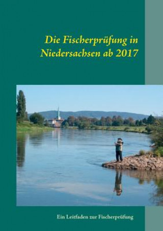 Carte Fischerprufung in Niedersachsen ab 2017 Manfred Günther