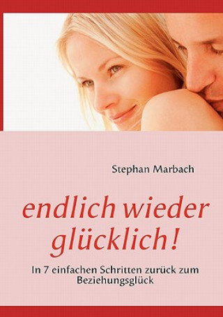 Kniha endlich wieder glucklich! Stephan Marbach