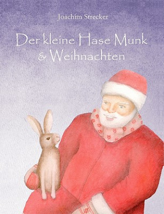 Kniha kleine Hase Munk & Weihnachten Joachim Strecker
