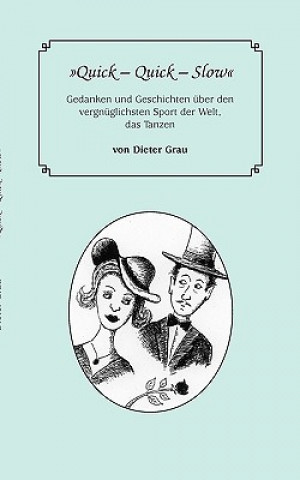 Knjiga Quick - Quick - Slow Dieter Grau