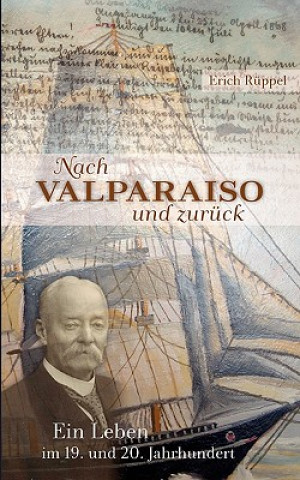 Könyv Nach Valparaiso und zuruck Erich Rüppel