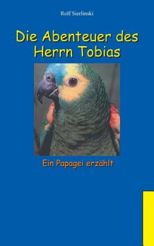 Kniha Abenteuer des Herrn Tobias Rolf Sierlinski
