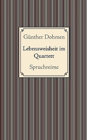 Könyv Lebensweisheit im Quartett Günther Dohmen