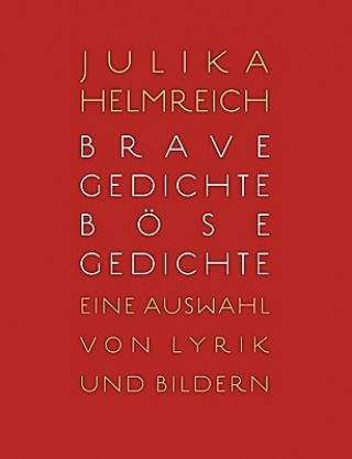 Könyv Brave Gedichte - Boese Gedichte Julika Helmreich