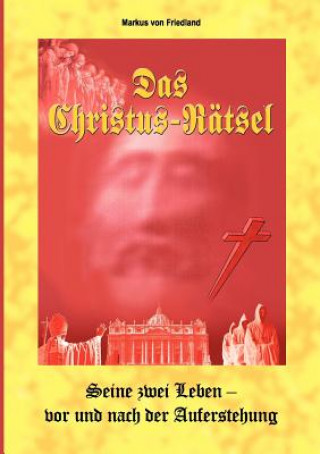 Könyv Christus-Raetsel Markus von Friedland