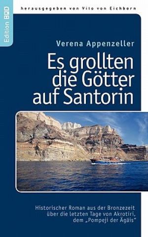 Kniha Es grollten die Goetter auf Santorin Verena Appenzeller