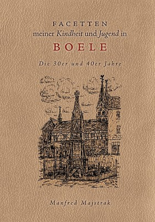 Könyv Facetten meiner Kindheit und Jugend in Boele Manfred Majstrak