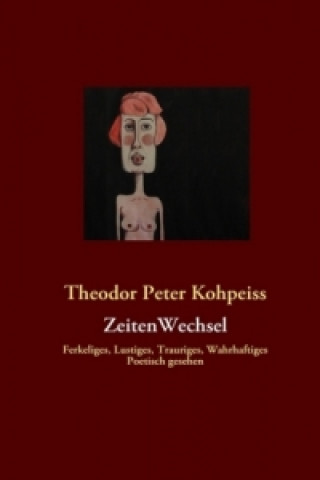 Livre ZeitenWechsel Theodor Peter Kohpeiss