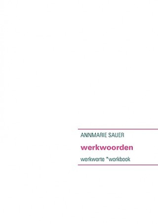 Kniha werkwoorden Annmarie Sauer