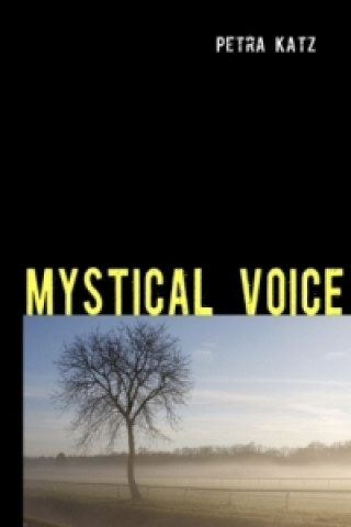 Libro MYSTICAL VOICE Petra Katz