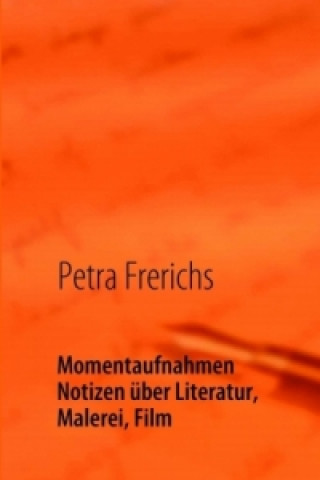 Könyv Momentaufnahmen Petra Frerichs