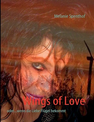 Book Wings of Love Melanie Spenthof