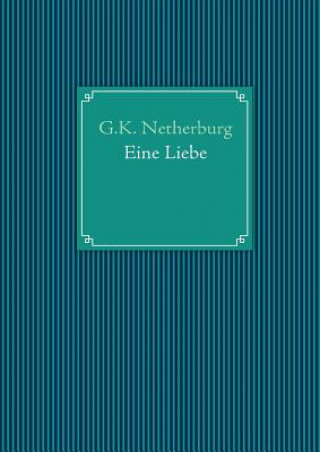 Carte Eine Liebe G.K. Netherburg