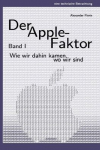 Knjiga Der Apple-Faktor, Band I Alexander Florin