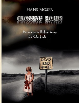 Kniha Crossing Roads Hans Moser