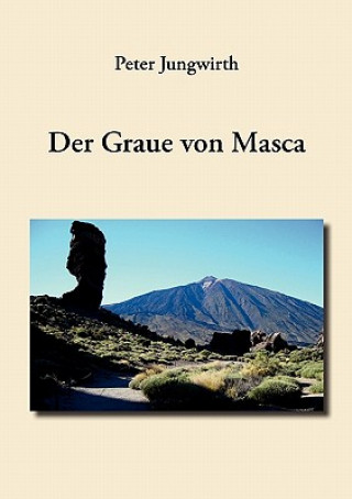 Könyv Graue von Masca Peter Jungwirth