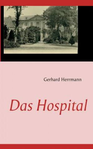 Könyv Hospital Gerhard Herrmann