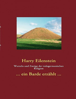 Carte Wurzeln Und Zweige Der Indogermanischen Religion Harry Eilenstein