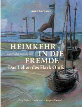Kniha Heimkehr in die Fremde Anne Kordasch