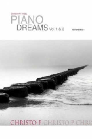 Carte PIANO DREAMS Vol.1 & 2 Notenband 1 Christoph Pagel