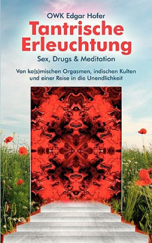 Kniha Tantrische Erleuchtung OWK Edgar Hofer