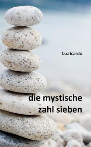 Kniha mystische Zahl Sieben F.U. Ricardo